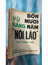 BỐN MƯƠI NĂM NÓI LÁO - VŨ BẰNG