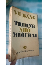 THƯƠNG NHỚ MƯỜI HAI - VŨ BẰNG (1972)