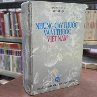 NHỮNG CÂY THUỐC VÀ VỊ THUỐC VIỆT NAM (BÌA CỨNG) - ĐỖ TẤT LỢI