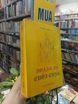 HOÀNG ĐẾ CUỐI CÙNG - PHỔ NGHI - LÊ TƯ VINH DỊCH