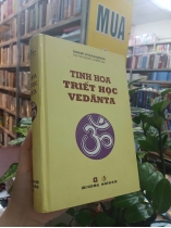 TINH HOA TRIẾT HỌC VEDANTA - SAWAMI VIVEKANANDA - HUỲNH NGỌC CHIẾN DỊCH