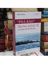 PHÁ RÀO TRONG KINH TẾ VÀO ĐÊM TRƯỚC ĐỔI MỚI - ĐẶNG PHONG