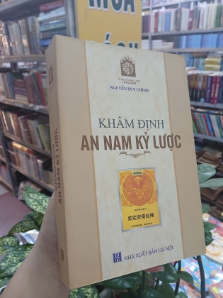 KHÂM ĐỊNH AN NAM KỶ LƯỢC - NGUYỄN DUY CHÍNH 