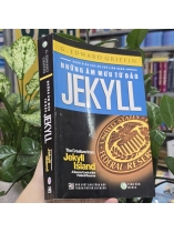 NHẬN DIỆN CỤC DỰ TRỮ LIÊN BANG NHỮNG ÂM MƯU TỪ ĐẢO JEKYLL - G. EDWARD GRIFFIN