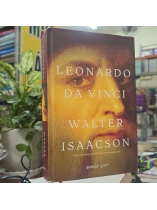 LEONARDO DA VINCI - WALTER ISAACSON (NGUYỄN THỊ PHƯƠNG LAN DỊCH)
