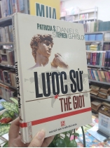 LƯỢC SỬ THẾ GIỚI (BÌA CỨNG) - PATRICIA S. DANIELS & STEPHEN G. HYSLOP