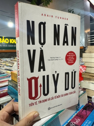 NỢ NẦN VÀ QUỶ DỮ - ADAIR TURNER (DỊCH GIẢ: THÁI DUY TÙNG)