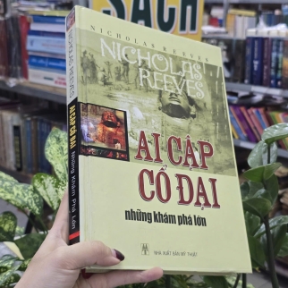 AI CẬP CỔ ĐẠI NHỮNG KHÁM PHÁ LỚN ( BÌA CỨNG) - NICHOLAS REEVES ( HUỲNH NGỌC TRẢNG, PHẠM THIẾU HƯƠNG DỊCH) 