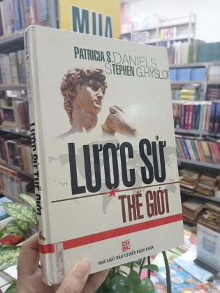 LƯỢC SỬ THẾ GIỚI (BÌA CỨNG) - PATRICIA S. DANIELS & STEPHEN G. HYSLOP