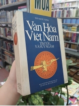 VĂN HOÁ VIỆT NAM TÌM TÒI VÀ SUY NGẪM - TRẦN QUỐC VƯỢNG
