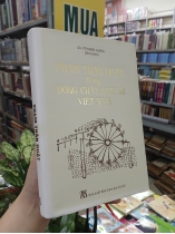 PHẠM THẬN DUẬT TRONG DÒNG CHẢY LỊCH SỬ VIỆT NAM (BÌA CỨNG) - VŨ MINH GIANG
