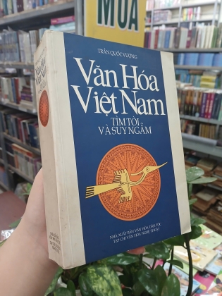 VĂN HOÁ VIỆT NAM TÌM TÒI VÀ SUY NGẪM - TRẦN QUỐC VƯỢNG