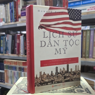 LỊCH SỬ DÂN TỘC MỸ ( BÌA CỨNG) - HOWARD ZINN