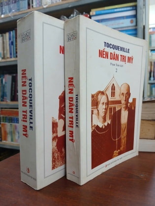 NỀN DÂN TRỊ MỸ - TOCQUEVILLE (PHẠM TOÀN DỊCH)