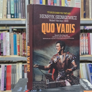 QUO VADIS ( BÌA CỨNG) - HENRYK SIENKIEWICZ ( NGUYỄN HỮU DŨNG DỊCH)