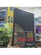 NGUỒN GỐC VÀ SỰ PHÁT TRIỂN CỦA KIẾN TRÚC BIỂU TƯỢNG VÀ NGÔN NGỮ ĐÔNG SƠN - TẠ ĐỨC