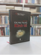 LỊCH SỬ CÁC HỌC THUYẾT KINH TẾ (BÌA CỨNG) - ROBERT B. EKELUND, JR OBERT F. HÉBERT