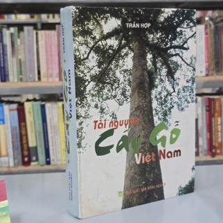 TÀI NGUYÊN CÂY GỖ VIỆT NAM ( BÌA CỨNG) - TRẦN HỢP
