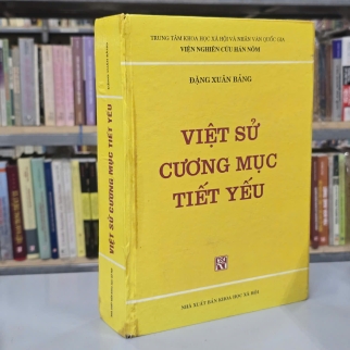 VIỆT SỬ CƯƠNG MỤC TIẾT YẾU ( BÌA CỨNG) - ĐẶNG XUÂN BẢNG ( HOÀNG VĂN LÂU DỊCH)