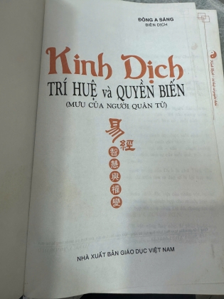 KINH DỊCH TRÍ HUỆ VÀ QUYỀN BIẾN (BÌA CỨNG) - ĐÔNG A SÁNG DỊCH