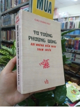 TƯ TƯỞNG PHƯƠNG ĐÔNG GỢI NHỮNG ĐIỂM NHÌN THAM CHIẾU - CAO XUÂN HUY