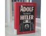 ADOLF HITLER CHÂN DUNG MỘT TRÙM PHÁT XÍT ( BÌA CỨNG) - JONH TOLAND ( NGUYỄN HIỀN THU, NGUYỄN HỒNG HẢI DỊCH)