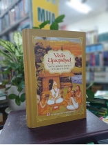 VEDA UPANISHAD NHỮNG BỘ KINH TRIẾT LÝ TÔN GIÁO CỔ ẤN ĐỘ (BÌA CỨNG) - DOÃN CHÍNH