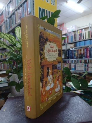 VEDA UPANISHAD NHỮNG BỘ KINH TRIẾT LÝ TÔN GIÁO CỔ ẤN ĐỘ (BÌA CỨNG) - DOÃN CHÍNH