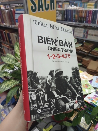BIÊN BẢN CHIẾN TRANH 1-2-3-4.75 (BÌA CỨNG) - TRẦN MAI HẠNH