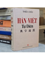HÁN - VIỆT TỰ ĐIỂN ( BÌA CỨNG) - THIỀU CHỬU