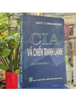 CIA VÀ CHIẾN TRANH LẠNH - SCOTT D. BRECKINRIDGE ( NGUYỄN DŨNG CHI, LÊ MỸ DỊCH)