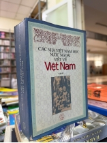 CÁC NHÀ VIỆT NAM HỌC NƯỚC NGOÀI VIẾT VỀ VIỆT NAM ( TẬP II )