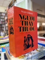 NGƯỜI THẦY THUỐC - NOAH GORDON (LÊ CHU CẦU DỊCH THUẬT)