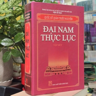 ĐẠI NAM THỰC LỤC TẬP 1 (BÌA CỨNG) - NGUYỄN NGỌC TỈNH DỊCH