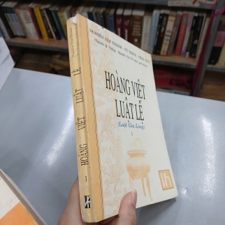 TRỌN BỘ HOÀNG VIỆT LUẬT LỆ (LUẬT GIA LONG) - NGUYỄN VĂN THÀNH, VŨ TRINH, TRẦN HỰU