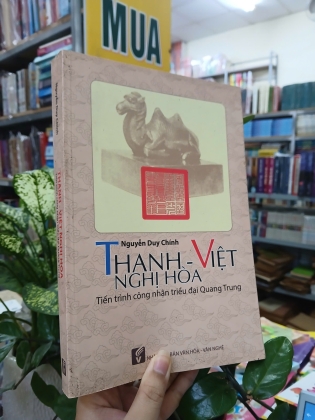 THANH - VIỆT NGHỊ HÒA - TIẾN TRÌNH CÔNG NHẬN TRIỀU ĐẠI QUANG TRUNG - NGUYỄN DUY CHÍNH
