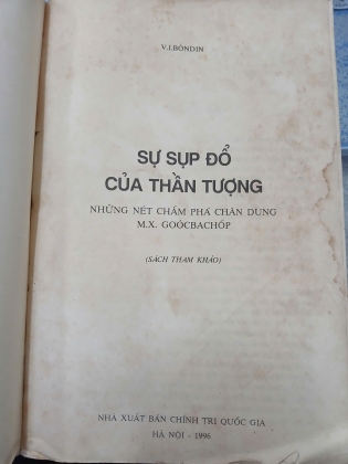 SỰ SỤP ĐỔ CỦA THẦN TƯỢNG NHỮNG NÉT CHẤM PHÁ CHÂN DUNG M.X. GOÓCBACHỐP - V.I. BÔN DIN