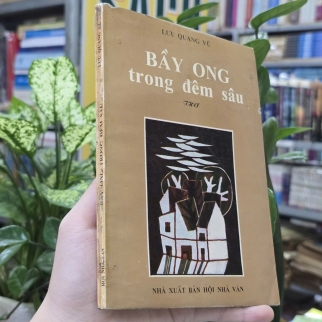 BẦY ONG TRONG ĐÊM SÂU - LƯU QUANG VŨ