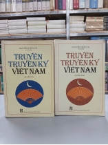 TRUYỆN TRUYỀN KỲ VIỆT NAM - NGUYỄN HUỆ CHI (QUYỂN 2 VÀ QUYỂN 3)