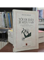 TÔI ĐI ĐÂY - JEAN ECHENOZ ( PHẠM VĂN BA DỊCH) 