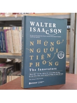 NHỮNG NGƯỜI TIÊN PHONG ( BÌA CỨNG ) - WALTER ISAACSON (THUỲ DƯƠNG, NHẬT HUY DỊCH)