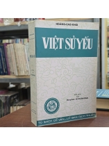VIỆT SỬ YẾU - HOÀNG CAO KHẢI ( HUỆ QUANG IN)