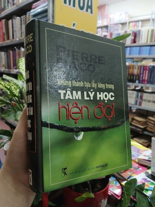 NHỮNG THÀNH TỰU LẪY LỪNG TRONG TÂM LÝ HỌC HIỆN ĐẠI - PIERRE DACO (BÌA CỨNG)