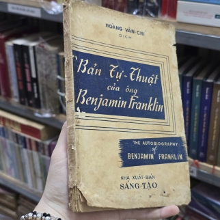 BẢN TỰ THUẬT CỦA ÔNG BENJAMIN FRANKLIN - HOÀNG VĂN CHÍ (DỊCH)