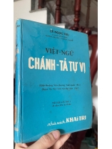 VIỆT NGỮ CHÁNH TẢ TỰ VỊ - LÊ NGỌC TRỤ