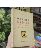 MỘT NỀN ĐẠO LÝ ( CÓ CHỮ KÝ TÁC GIẢ) - LÊ CHÍ THIỆP 