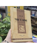 LUẬN ĐỀ VỀ TRẦN TẾ XƯƠNG - NGUYỄN SỸ TẾ, ĐỖ THÚC VỊNH, TẠ VĂN RU