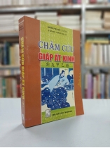 CHÂM CỨU GIÁP ẤT KINH (TẬP 1) - HOÀNG PHỦ MẬT (LÊ QUÝ NGƯU, LƯƠNG TÚ VÂN DỊCH)