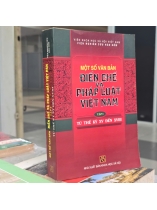 MỘT SỐ VĂN BẢN ĐIỂN CHẾ VÀ PHÁP LUẬT VIỆT NAM TỪ THẾ KỶ XV ĐẾN XVIII ( TẬP 1)  - NGUYỄN NGỌC NHUẬN 